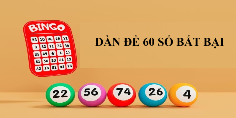Dàn đề 60 số khung 2 ngày là gì? Dàn đề 60 số khung 2 ngày là gì?