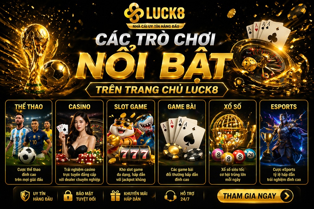 Các trò chơi nổi bật trên trang chủ Luck8